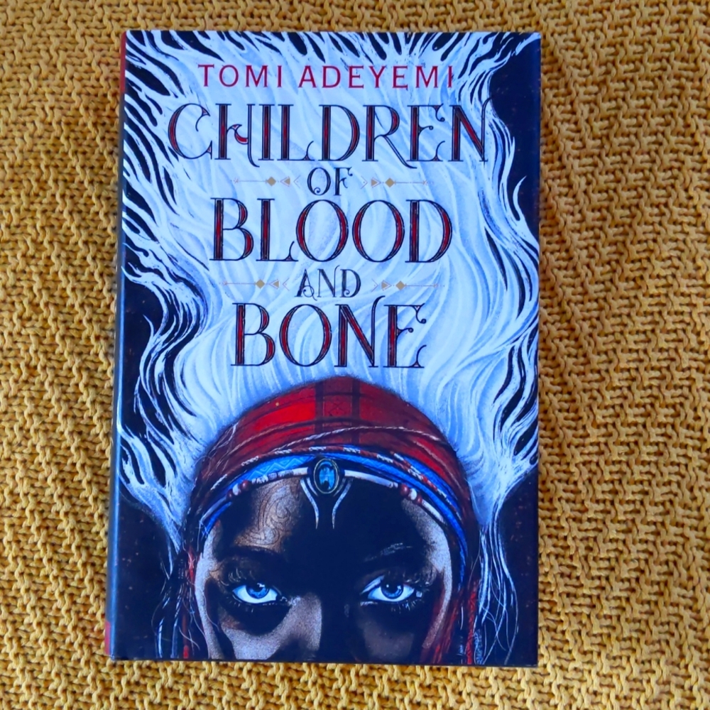 Children of Blood and Bone by Toni Adeyemi